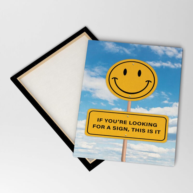 "If You're Looking for a Sign, This is it" Motivational Canvas Wall Art - Image 4