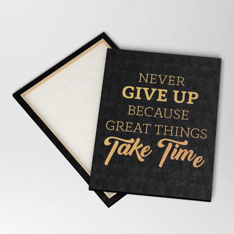"Never Give up because Great Things Take Time" Motivational Canvas Wall Art - Image 4